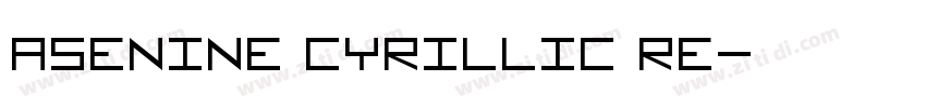Asenine Cyrillic Re字体转换